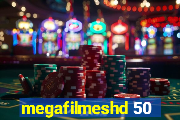 megafilmeshd 50